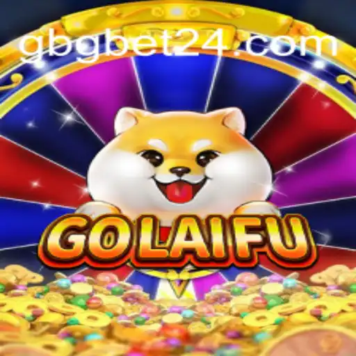 GoLaiFu: Descubra o Novo Jogo Revolucionário Associado ao Mundo de GBGBET